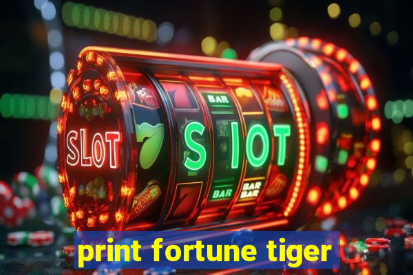 print fortune tiger